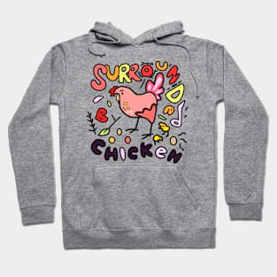 Love To Be Surrounded By Chickens Farming Girl Loves Chickens Hoodie